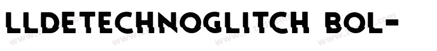 LLDEtechnoGlitch Bol字体转换